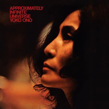 Yoko Ono -  Approximately Infinite Universe